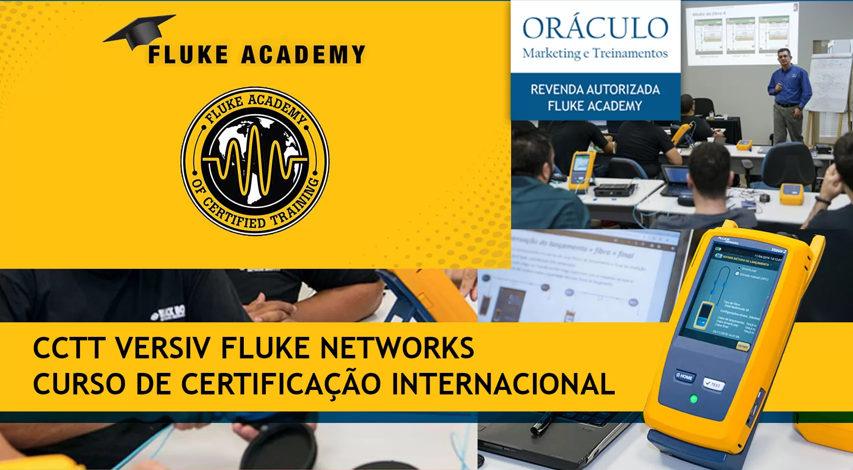 Curso de Certificação CCTT Versiv Fluke Networks. Torne-se um especialista em certificação de redes. >Certificação de redes>Certificação CCTT Versiv F