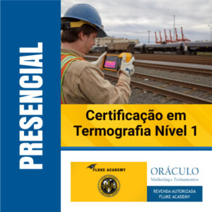 Certificação em Termografia Nível 1. Fluke Academy.