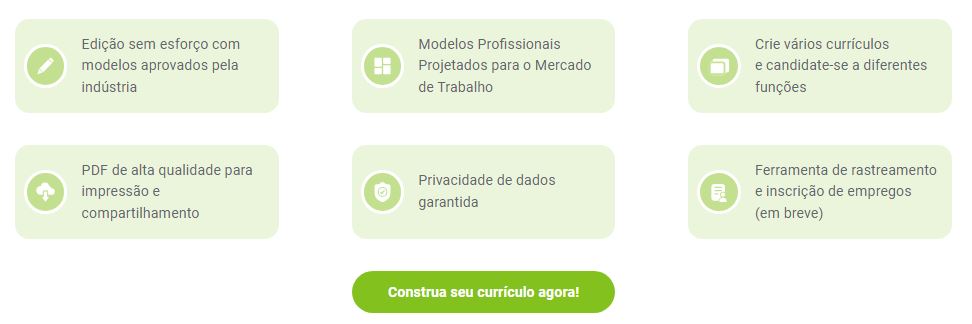 Fácil de usar, profissional e 100% gratuito Fácil de construir e editar Crie seu currículo em etapas rápidas e fáceis com seções de currículo predefinidas no celular ou desktop Visualização ao vivo Veja um exemplo de como ficará seu currículo antes de baixar a versão final Exportar para formato PDF